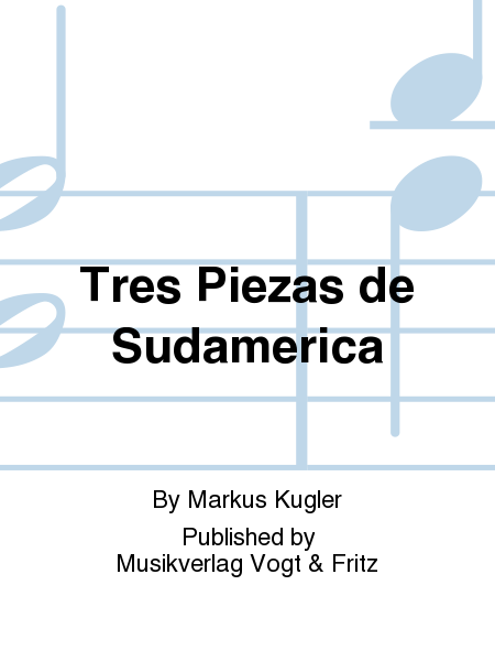 Tres Piezas de Sudamerica