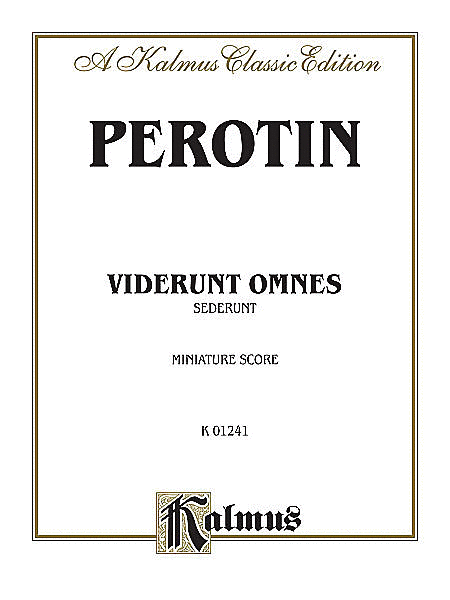 Viderunt omnes and Sederunt