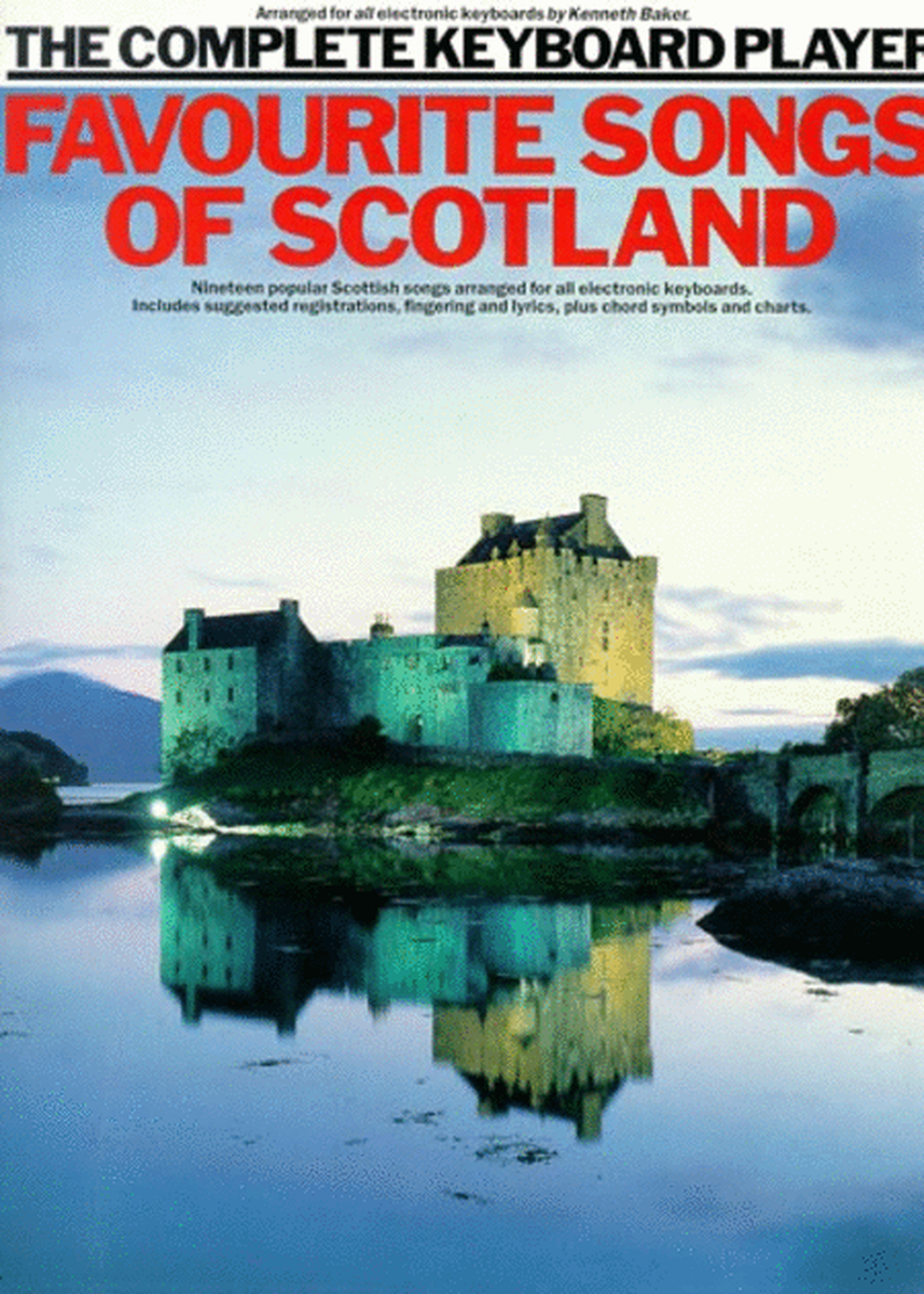 The Complete Keyboard Player: Songs Of Scotland