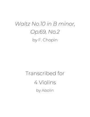 Book cover for Chopin: Waltz No.10, Op.69, No.2 - arr. for Violin Quartet