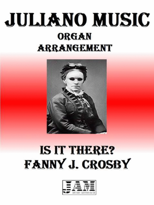 IS IT THERE? - FANNY J. CROSBY (HYMN - EASY ORGAN)