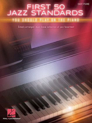 Book cover for First 50 Jazz Standards You Should Play on Piano