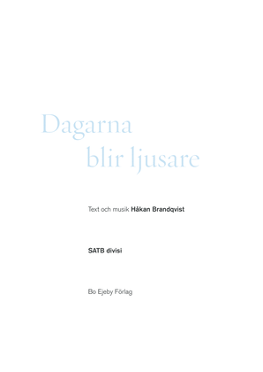 Book cover for Dagarna blir ljusare