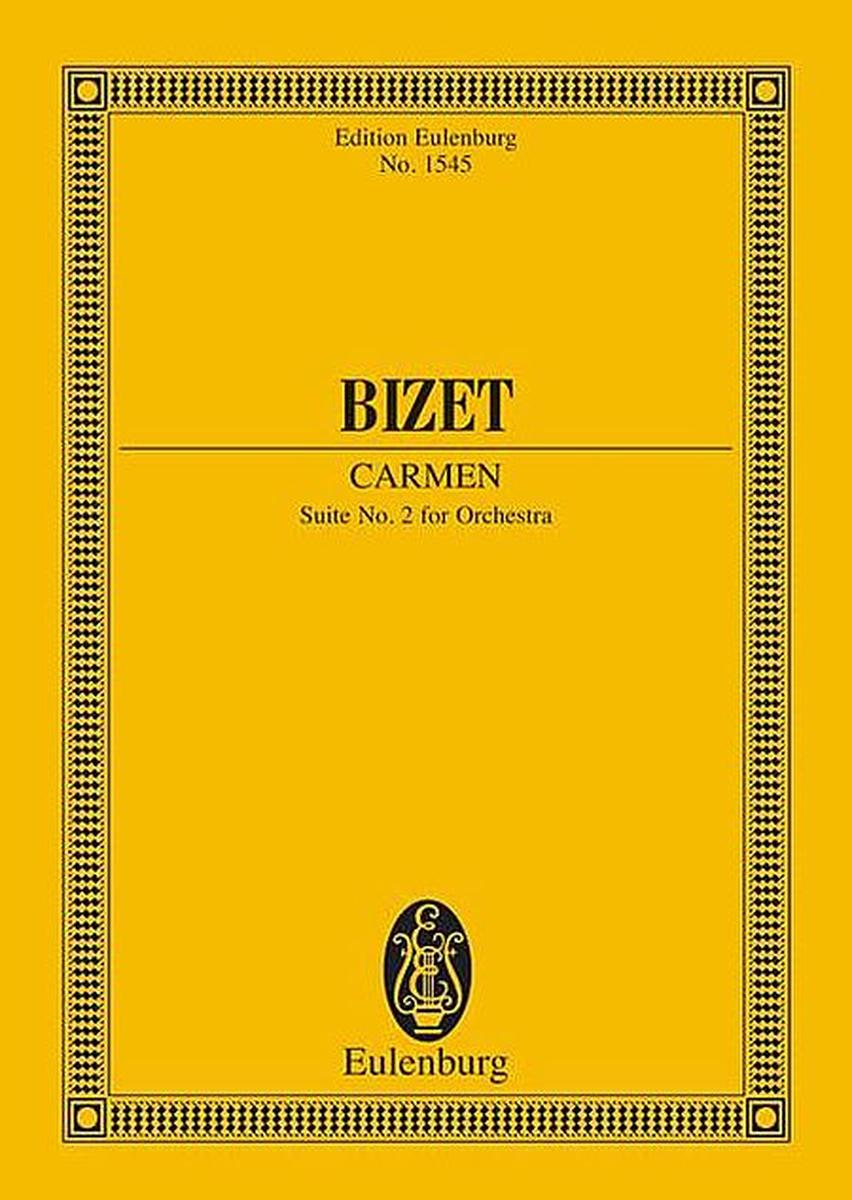 Carmen - Suite No. 2 for Orchestra