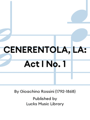 Book cover for CENERENTOLA, LA: Act I No. 1