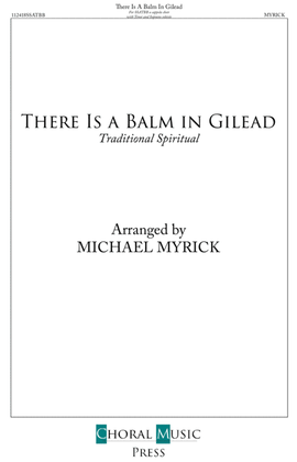 There Is A Balm In Gilead