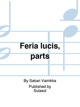 Book cover for Feria lucis, parts