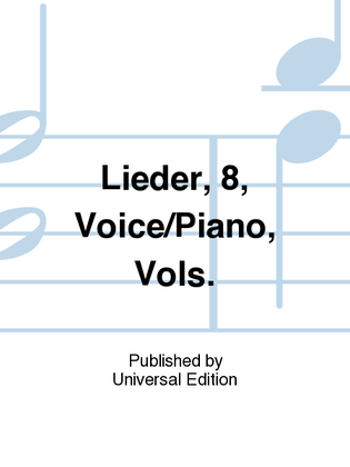 Book cover for Lieder, 8, Voice/Piano, Vols.