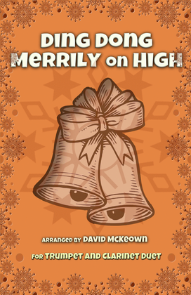 Book cover for Ding Dong Merrily on High, Jazz Style, for Trumpet and Clarinet Duet