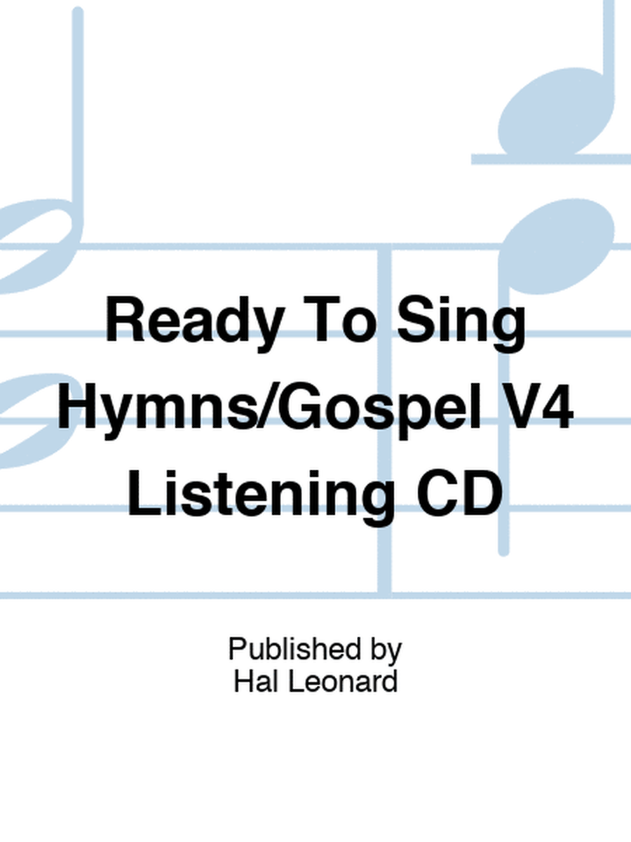 Ready To Sing Hymns/Gospel V4 Listening CD