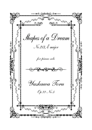 Book cover for Shapes of a Dream No.213, E major, Op.77 No.5