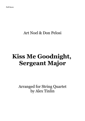 Kiss Me Goodnight, Sergeant Major