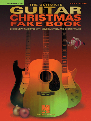 Book cover for The Ultimate Guitar Christmas Fake Book - 2nd Edition