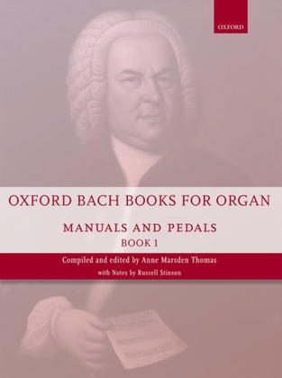 Book cover for Oxford Bach Books for Organ: Manuals and Pedals, Book 1