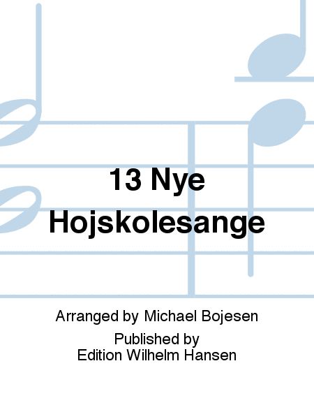 13 Nye Højskolesange