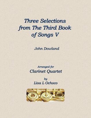 Book cover for Three Selections from the Third Book of Songs V for Clarinet Quartet