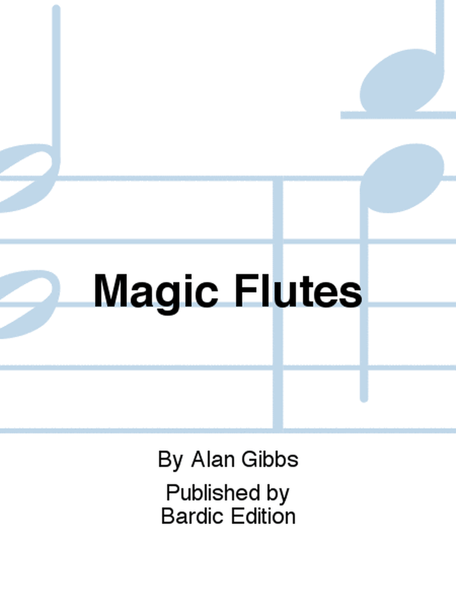 Magic Flutes