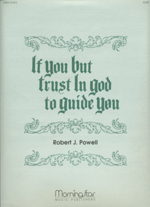 Book cover for If You But Trust in God to Guide You