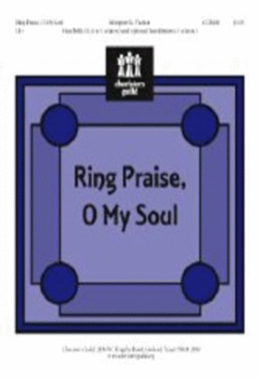 Ring Praise, O My Soul