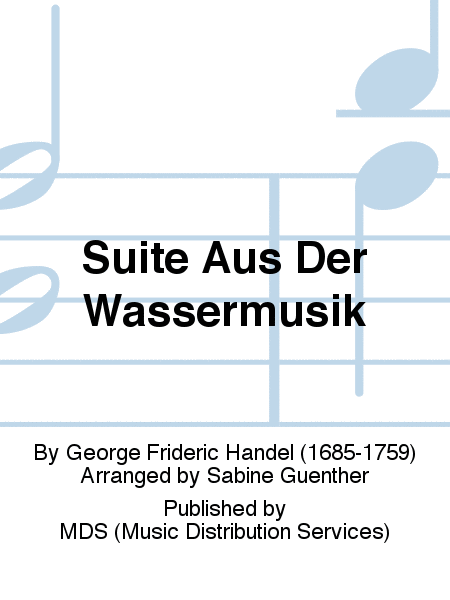 Suite aus der "Wassermusik"