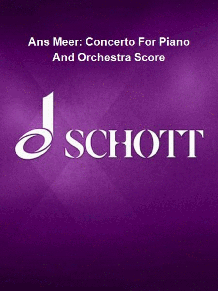 Ans Meer: Concerto For Piano And Orchestra Score