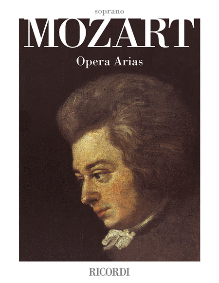 Wolfgang Amadeus Mozart: Opera Arias - Soprano