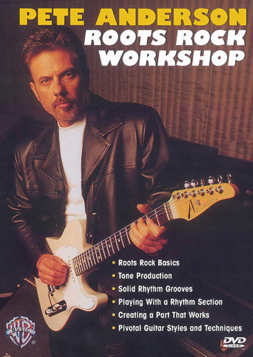 Pete Anderson -- Roots Rock Workshop