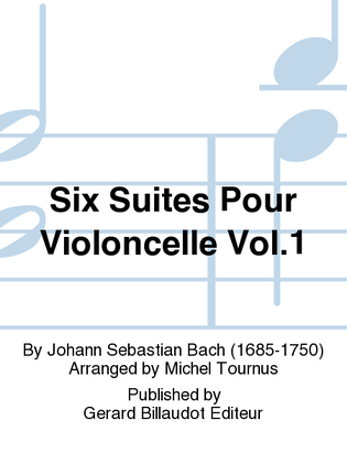 Book cover for Six Suites Pour Violoncelle Vol. 1