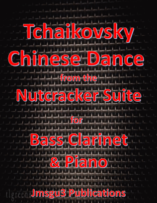 Book cover for Tchaikovsky: Chinese Dance from Nutcracker Suite for Bass Clarinet & Piano