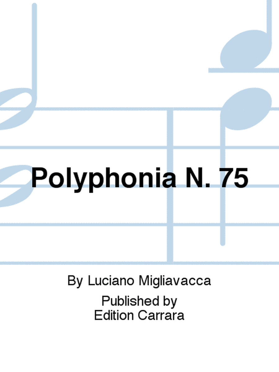 Polyphonia N. 75