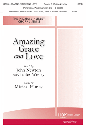 Amazing Grace and Love