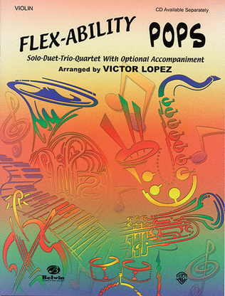 Book cover for Flex-Ability Pops -- Solo-Duet-Trio-Quartet with Optional Accompaniment