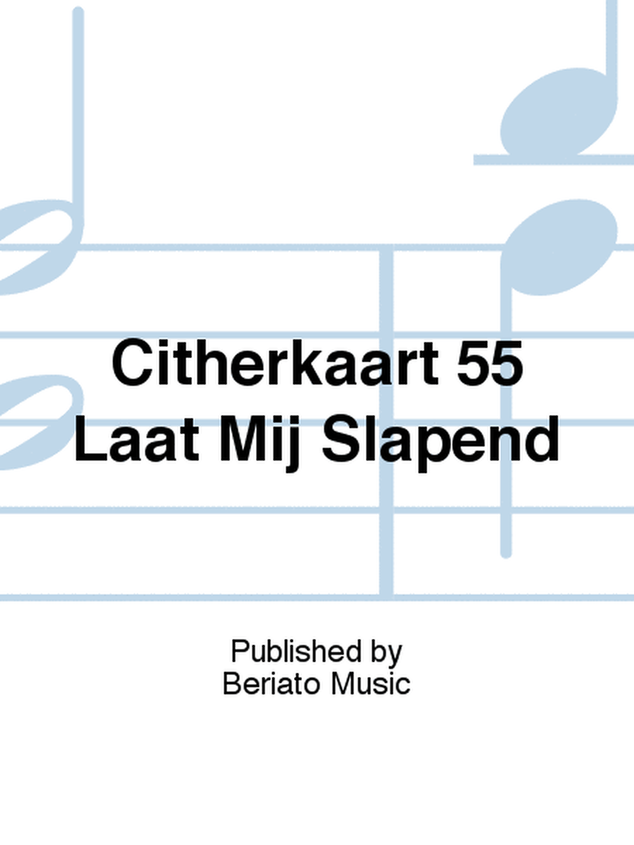 Citherkaart 55 Laat Mij Slapend