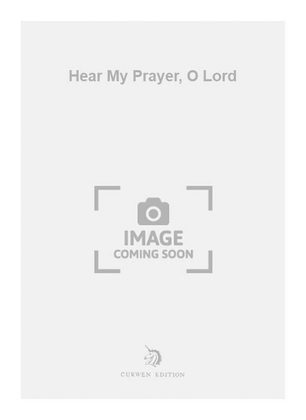 Book cover for Hear My Prayer, O Lord