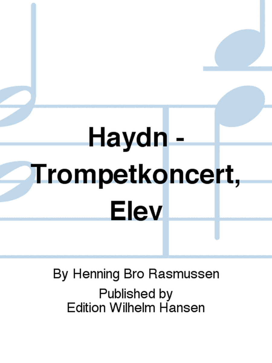 Haydn - Trompetkoncert, Elev