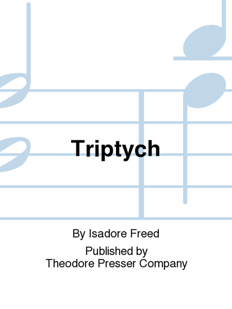 Triptych by Isadore Freed Chamber Music - Sheet Music