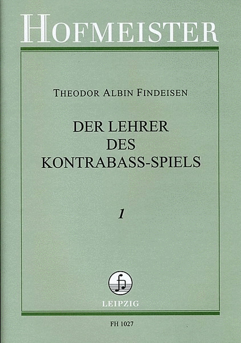 Der Lehrer des Kontrabassspiels, Heft 1