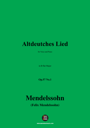 F. Mendelssohn-Altdeutches Lied,Op.57 No.1,in B flat Major