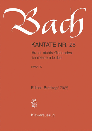 Book cover for Cantata BWV 25 "Es ist nichts Gesundes an meinem Leibe"