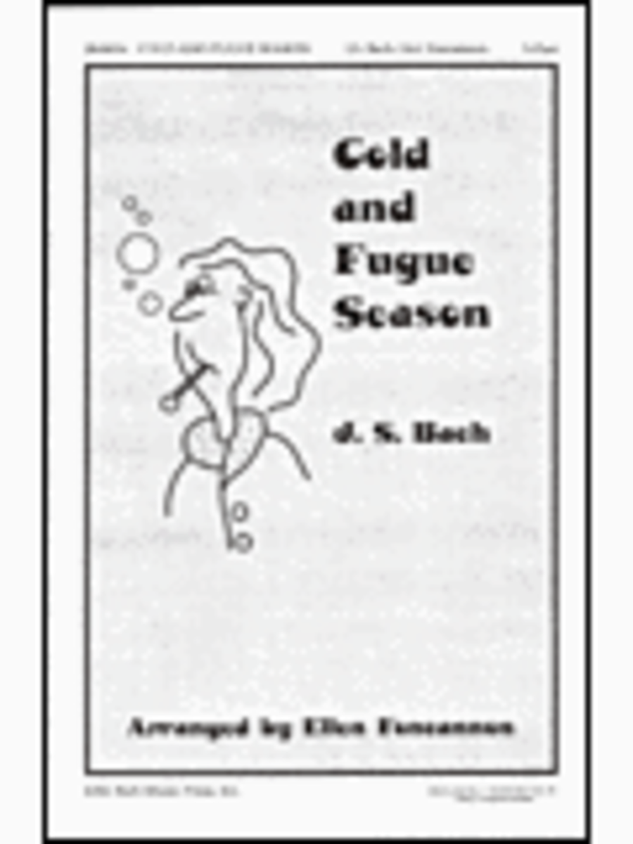 Cold and Fugue Season