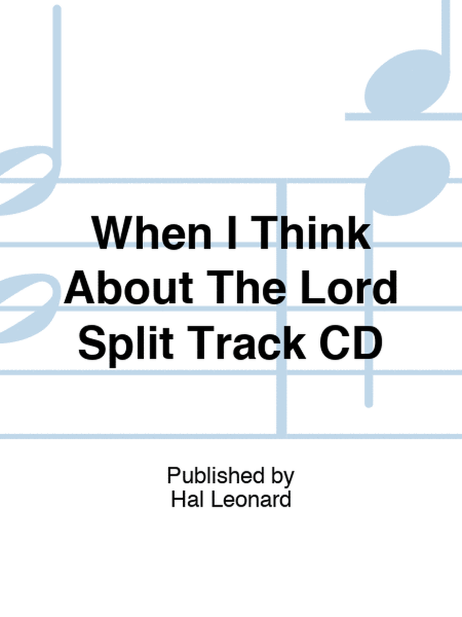 When I Think About The Lord Split Track CD