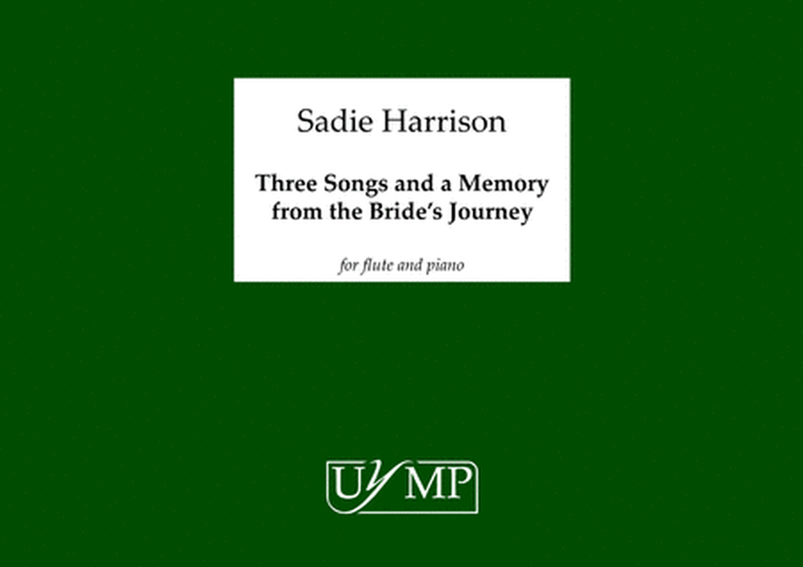 Three Songs and A Memory from the Bride's Journey