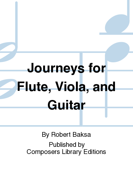 Journeys For Flute, Viola, And Guitar