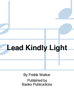 Lead Kindly Light