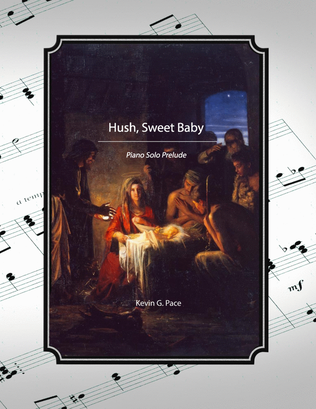 Hush, Sweet Baby - piano solo prelude