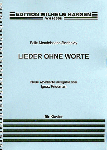 Felix Mendelssohn: Lieder Ohne Worte (Songs Without Words)