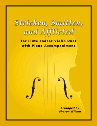 Book cover for Stricken, Smitten, and Afflicted (for Flute and/or Violin Duet with Piano accompaniment)