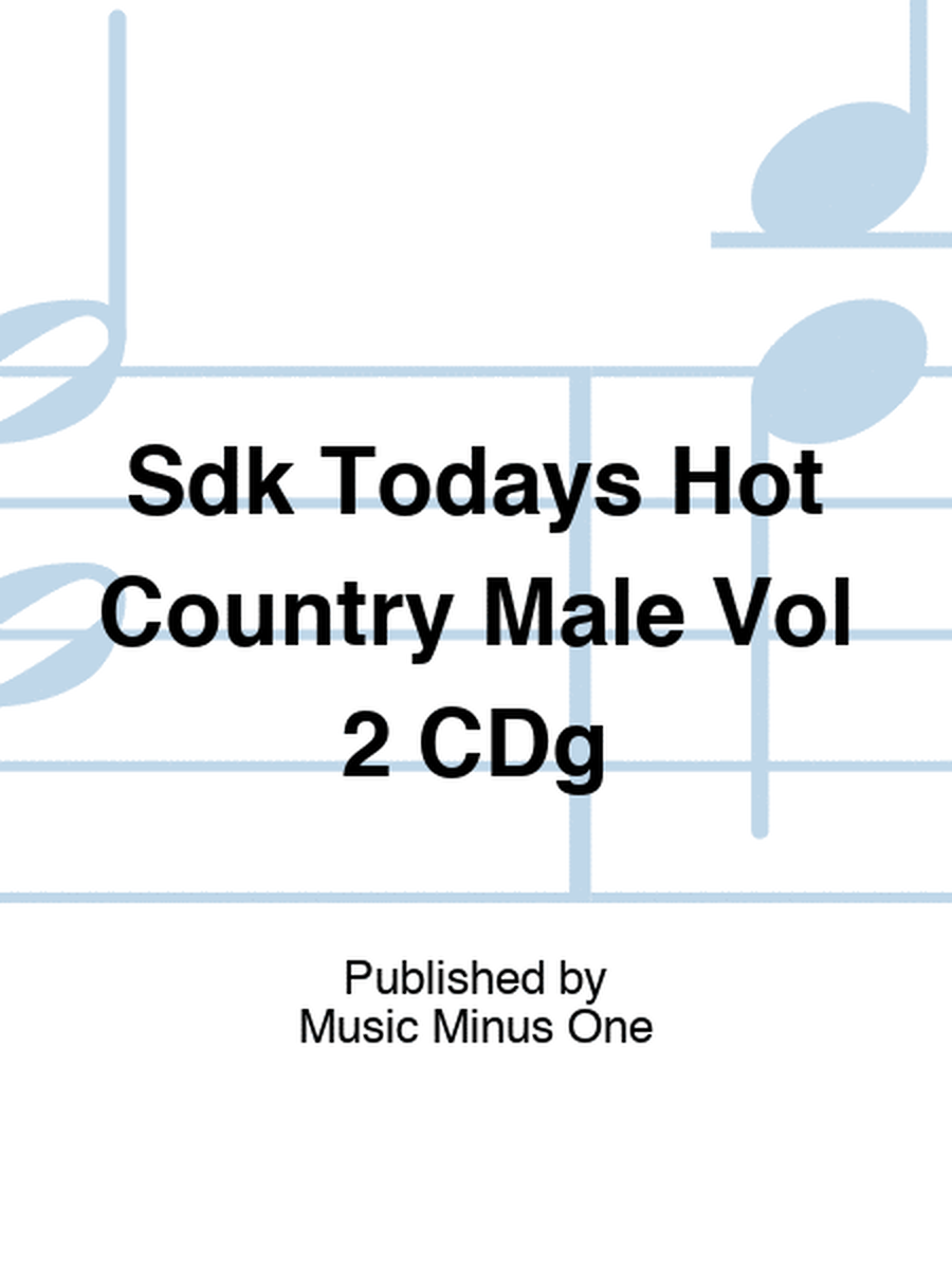 Sdk Todays Hot Country Male Vol 2 CDg