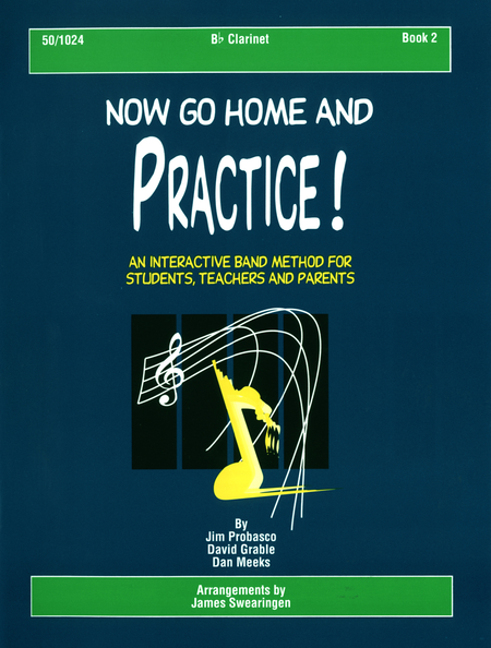 Now Go Home And Practice Book 2 Clarinet