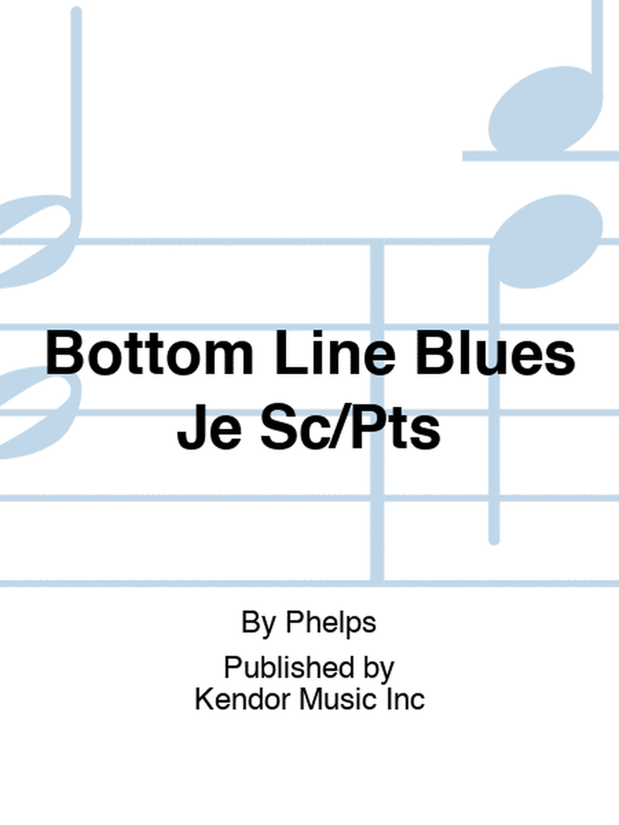 Bottom Line Blues Je Sc/Pts
